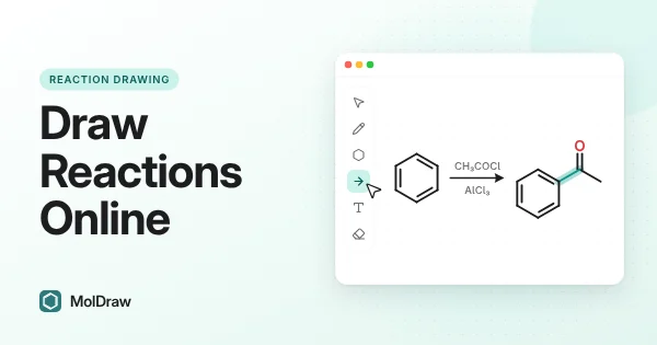 Editor window drawing a reaction scheme: benzene with acetyl chloride and AlCl3 gives acetophenone, with the arrow tool selected